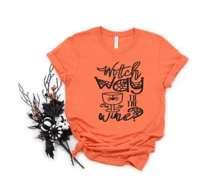 Witch Way to the Wine Adult T Shirt - Halloween - Funny T Shirt - Drinking Wine